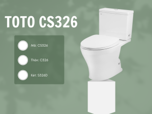 Các mẫu bồn cầu TOTO CS326